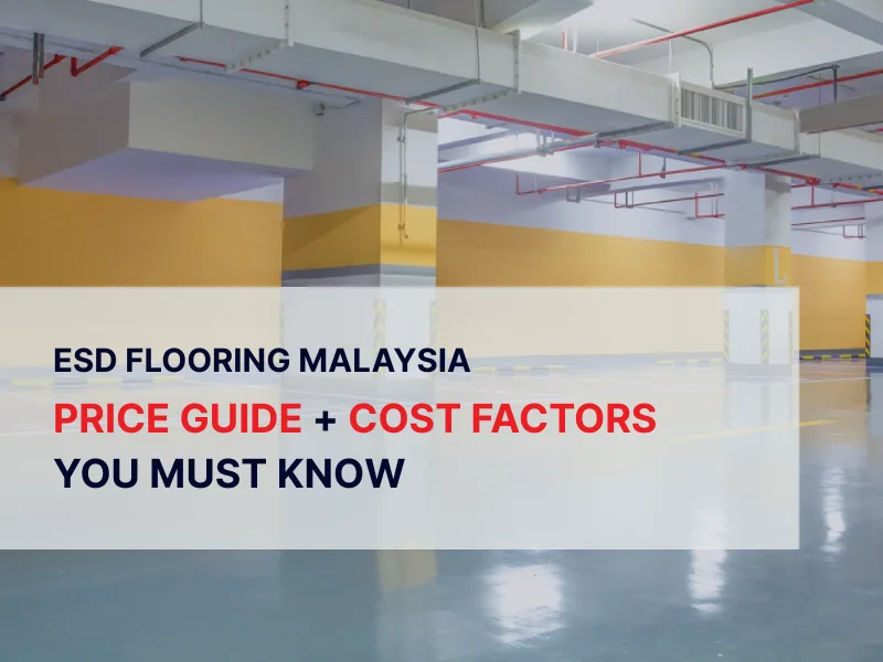 ESD flooring Malaysia price guide with cost factors explained